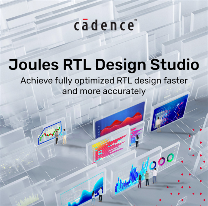 Cadence推出Joules RTL Design Studio,将RTL生产力和结果质量提升到新的高度